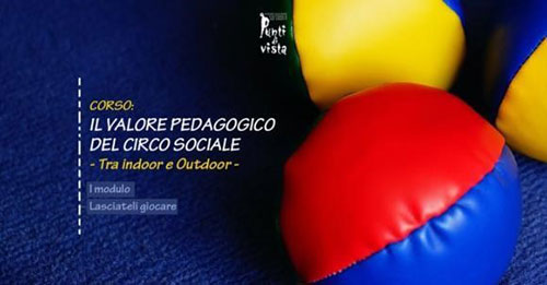 Il valore Pedagogico del Circo Sociale